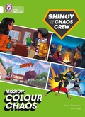 Cover: Shinoy and the Chaos Crew Mission: Colour Chaos - Collins