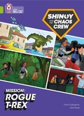 Cover: Shinoy and the Chaos Crew Mission: Rogue T-Rex - Collins