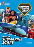 Cover: Shinoy and the Chaos Crew Mission: Submarine Scare - Collins