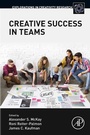 Cover: Creative Success in Teams - Academic Press