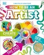 Cover: How To Be An Artist - DK Children