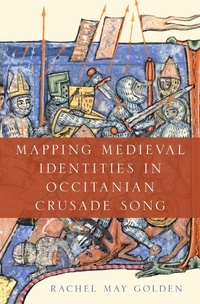 Abbildung von: Mapping Medieval Identities in Occitanian Crusade Song - OUP eBook