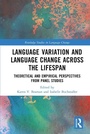 Cover: Language Variation and Language Change Across the Lifespan - Routledge