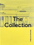 Cover: Manchester Art Gallery: The Collection - Manchester Art Gallery
