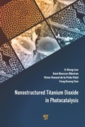 Cover: Nanostructured Titanium Dioxide in Photocatalysis - Pan Stanford Publishing Pte Ltd