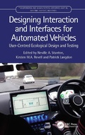 Cover: Designing Interaction and Interfaces for Automated Vehicles - CRC Press