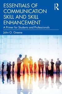 Enlarge image Cover: Essentials of Communication Skill and Skill Enhancement - Routledge