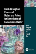 Cover: Batch Adsorption Process of Metals and Anions for Remediation of Contaminated Water - CRC Press