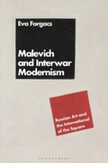 Cover: Malevich and Interwar Modernism - Bloomsbury Visual Arts