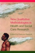 Cover: New Qualitative Methodologies in Health and Social Care Research - Routledge