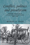 Cover: Conflict, Politics and Proselytism - Manchester University Press