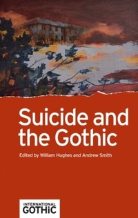 Enlarge image Cover: Suicide and the Gothic - Manchester University Press
