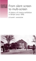 Cover: From Silent Screen to Multi-Screen - Manchester University Press