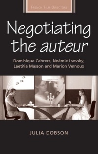 Abbildung von: Negotiating the Auteur - Manchester University Press