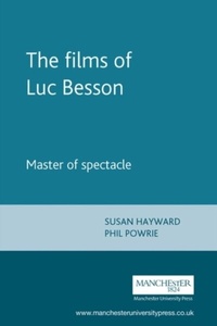 Abbildung von: The Films of Luc Besson - Manchester University Press