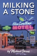 Cover: Milking A Stone - Barringer Publishing/Schlesinger Advertising