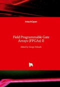 Cover: Field Programmable Gate Arrays (FPGAs) II - IntechOpen