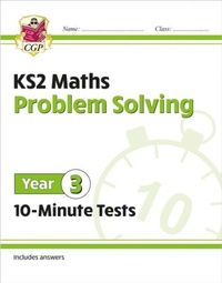 Enlarge image Cover: KS2 Year 3 Maths 10-Minute Tests: Problem Solving - Coordination Group Publications Ltd (CGP)