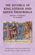 Cover: The Divorce of King Lothar and Queen Theutberga - Manchester University Press