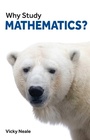 Cover: Why Study Mathematics? - London Publishing Partnership