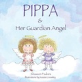 Cover: Pippa & Her Guardian Angel - Hasmark Publishing