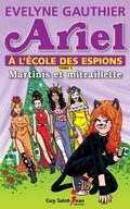 Cover: Ariel a l'ecole des espions, tome 5 - Guy Saint-Jean Editeur