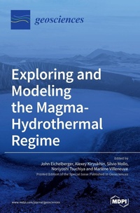 Enlarge image Cover: Exploring and Modeling the Magma-Hydrothermal Regime - MDPI AG