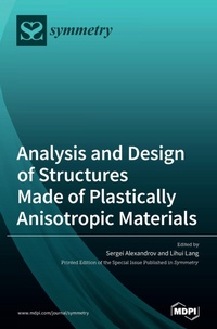 Enlarge image Cover: Analysis and Design of Structures Made of Plastically Anisotropic Materials - MDPI AG