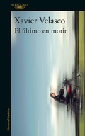 Cover: El ultimo en morir / The Last to Die - Alfaguara