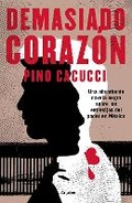 Cover: Demasiado Corazon / Too Much Heart - Grijalbo