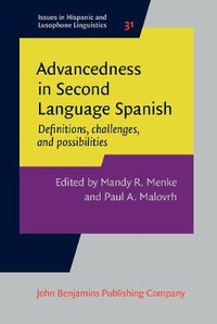 Enlarge image Cover: Advancedness in Second Language Spanish - John Benjamins Publishing Co