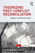 Cover: Theorizing Post-Conflict Reconciliation - Routledge