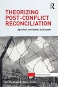 Cover: Theorizing Post-Conflict Reconciliation - Routledge