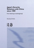 Cover: Japan's Security Relations with China since 1989 - Routledge