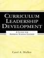 Cover: Curriculum Leadership Development - Routledge