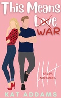 Cover: This Means War (Forks University Fashion Academy, #2) - Kat Addams