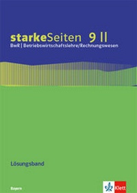 Abbildung von: starkeSeiten BwR - Betriebswirtschaftslehre/Rechnungswesen 9 II. Ausgabe Bayern Realschule - Klett