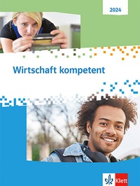Abbildung von: Wirtschaft kompetent. Ausgabe 2024 - Klett