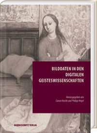 Abbildung von: Bilddaten in den Digitalen Geisteswissenschaften - Harrassowitz Verlag