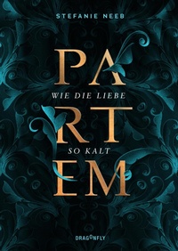 Enlarge image Cover: Partem. Wie die Liebe so kalt - Dragonfly