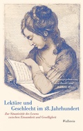 Cover: Lekt&uuml;re und Geschlecht im 18. Jahrhundert - Wallstein