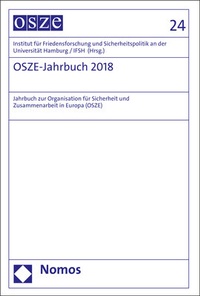 Abbildung von: OSZE-Jahrbuch. Jahrbuch zur Organisation für Sicherheit und Zusammenarbeit... / OSZE-Jahrbuch 2018 - Nomos