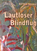 Cover: Lautloser Blindflug - Penomanten Verlags GmbH