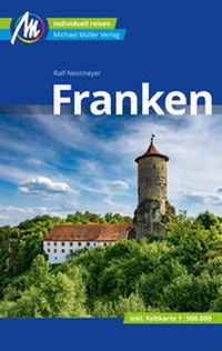 Abbildung von: Franken Reiseführer Michael Müller Verlag - Michael Müller Verlag