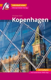 Abbildung von: Kopenhagen MM-City Reiseführer Michael Müller Verlag - Michael Müller Verlag