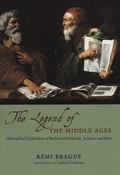 Cover: The Legend of the Middle Ages - University of Chicago Press