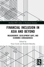 Cover: Financial Inclusion in Asia and Beyond - Routledge