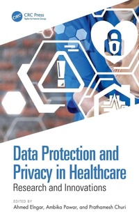 Enlarge image Cover: Data Protection and Privacy in Healthcare - CRC Press