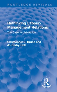 Abbildung von: Rethinking Labour-Management Relations - Routledge
