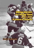 Cover: Whitley Warriors Ice Hockey Team 2013/2014 - Wisdom Multimedia